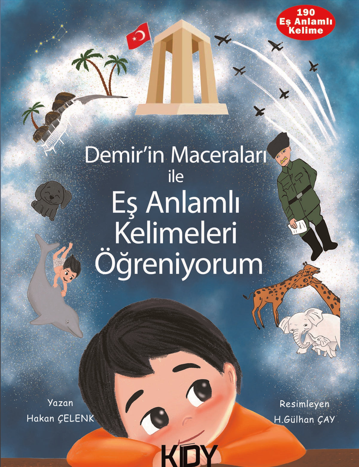 Demir'in Maceraları ile Eş Anlamlı Kelimeleri Öğreniyorum - Hakan Çelenk kitap kapağı