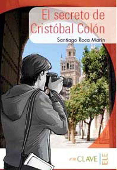 El secreto de Cristóbal Colon (A1-A2) ColecciOn Yago Ayala (İspanyolca Okuma Kitabı) - Santiago Roca Marin kitap kapağı
