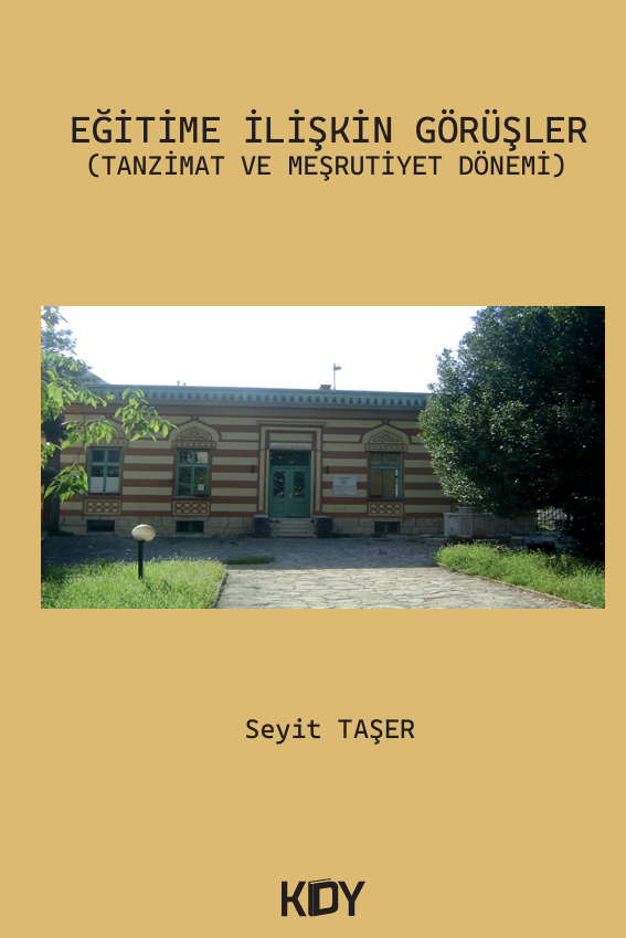 Eğitime İlişkin Görüşler (Tanzimat ve Meşrutiyet Dönemi) - Dr. Seyit Taşer kitap kapağı
