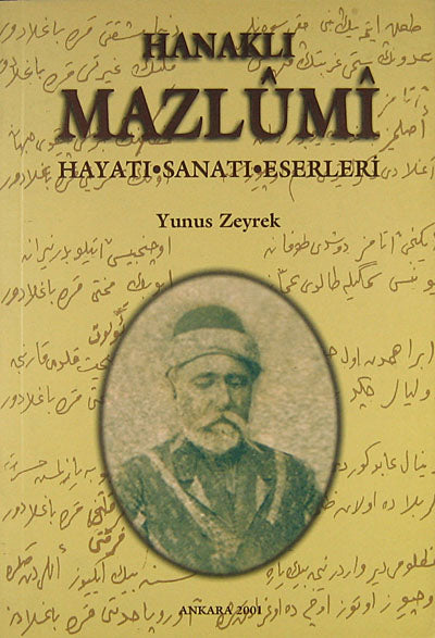 Hanaklı Mazlumi Hayatı-Sanatı-Eserleri (1-D-25) - Yunus Zeyrek kitap kapağı