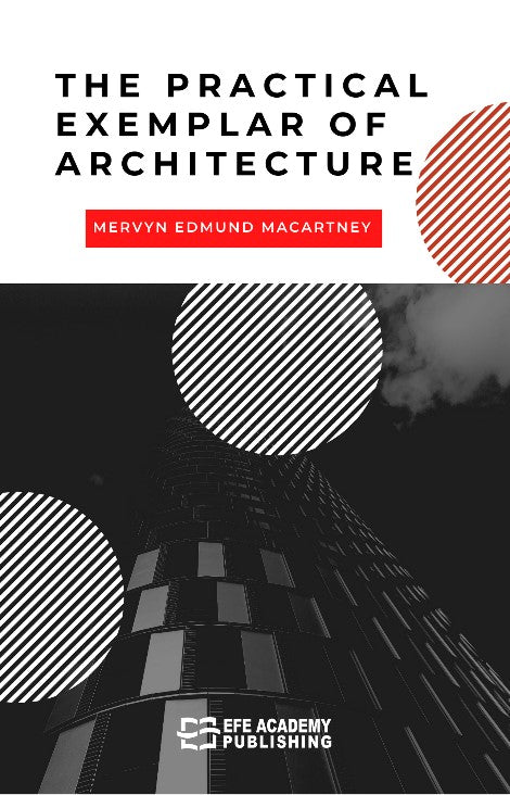 The Practical Exemplar of Architecture - Mervyn Edmund Macartney kitap kapağı
