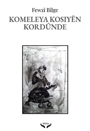 Komeleya Kosiyên Kordûnde - Fewzi Bilge kitap kapağı