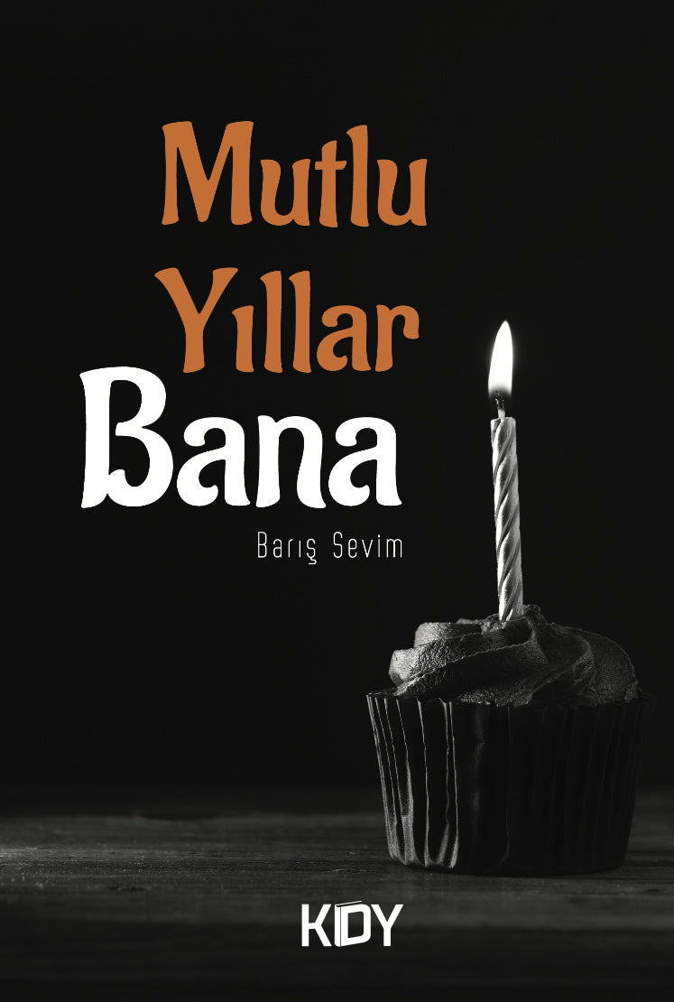 Mutlu Yıllar Bana - Barış Sevim kitap kapağı