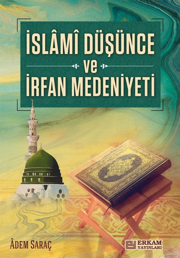 İslami Düşünce ve İrfan Medeniyeti - Adem Saraç kitap kapağı