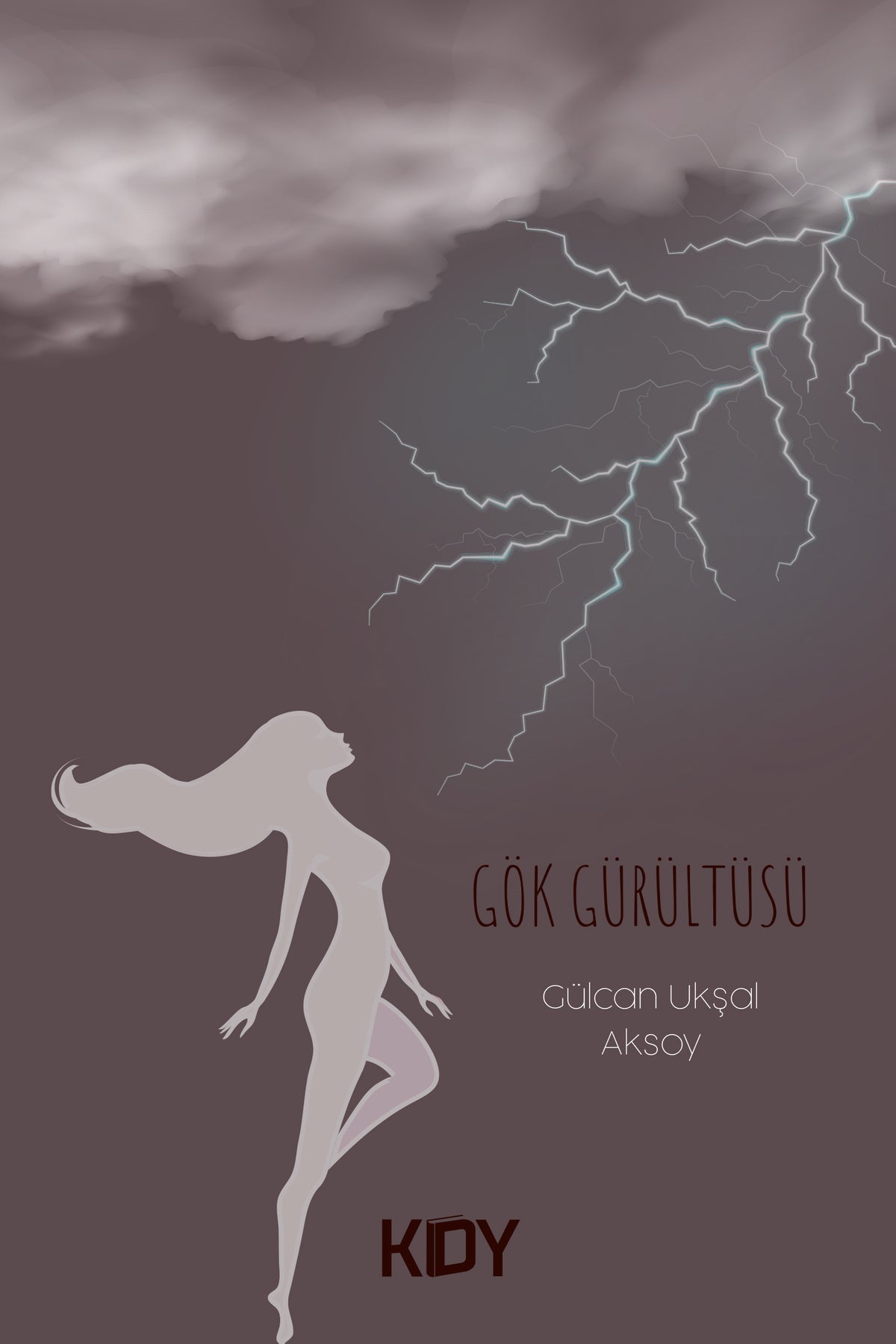 Gök Gürültüsü - Gülcan Ukşal Aksoy kitap kapağı