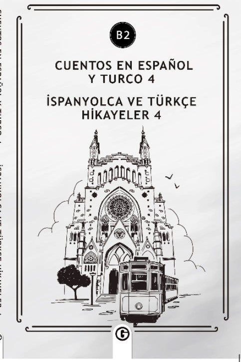 Cuentos En Español y Turco 4 (b2) İspanyolca ve Türkçe Hikayeler 4 (b2) - Kolektif kitap kapağı