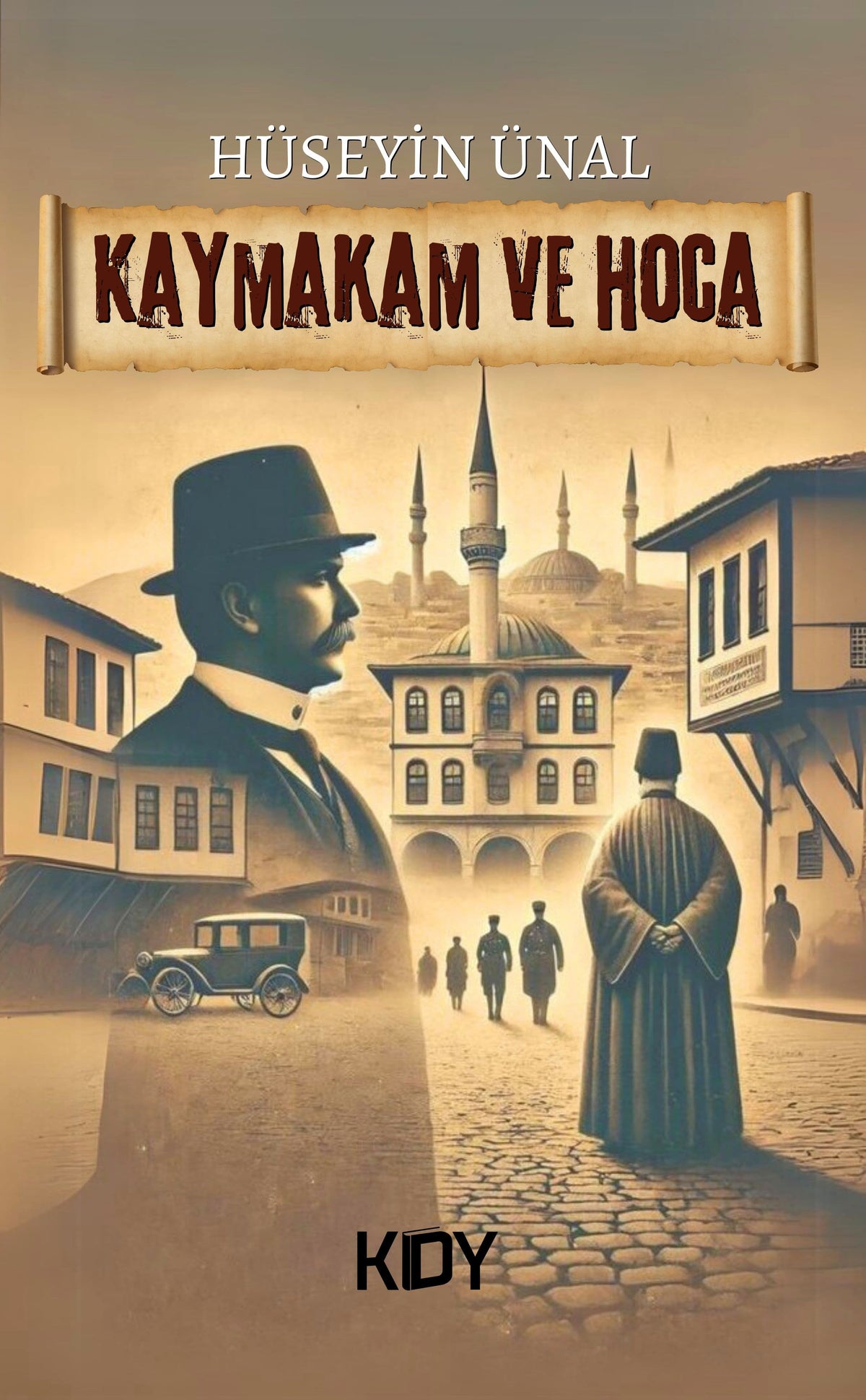 Kaymakam ve Hoca - Hüseyin Ünal kitap kapağı