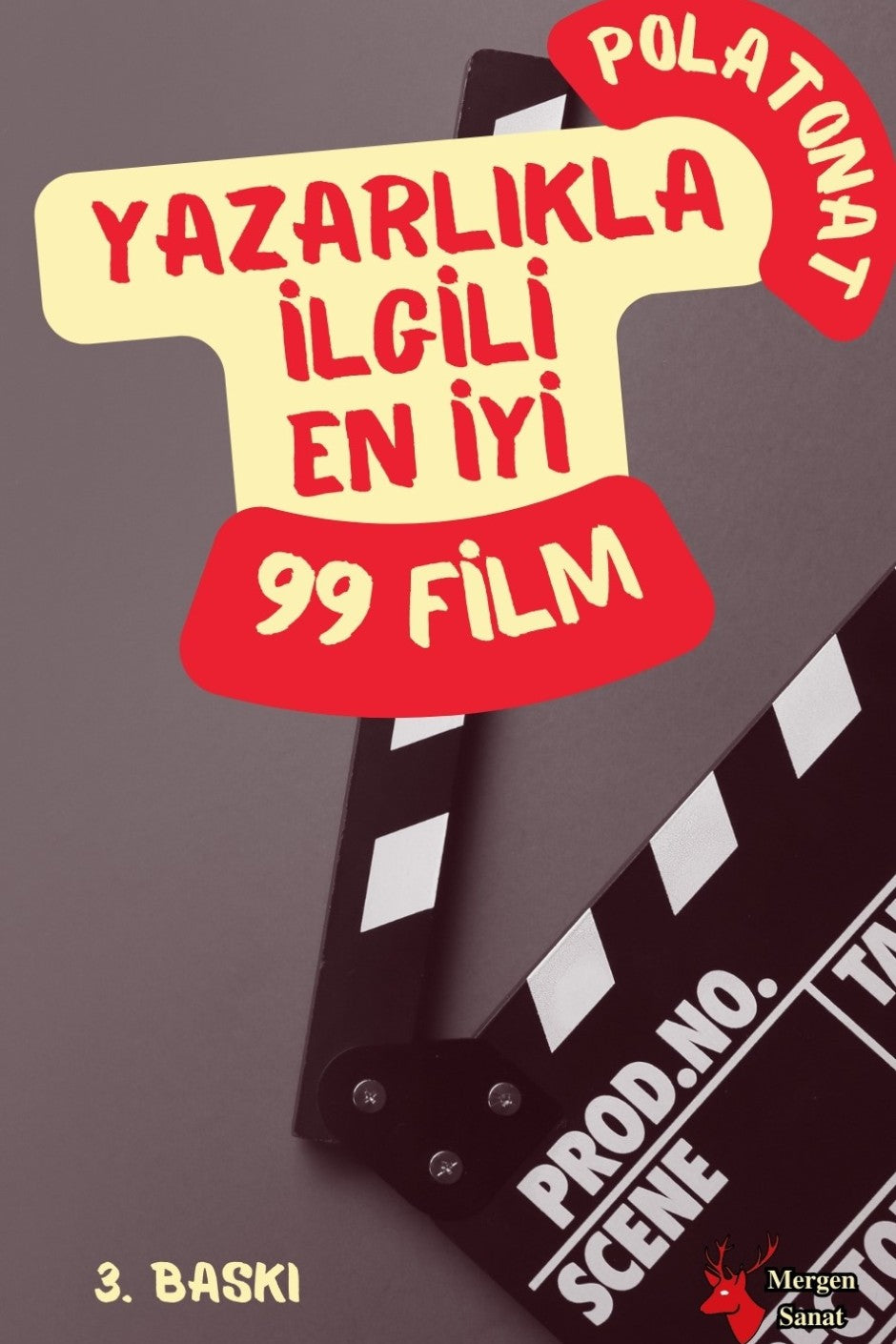 Yazarlıkla İlgili En İyi 99 Film - Polat Onat kitap kapağı
