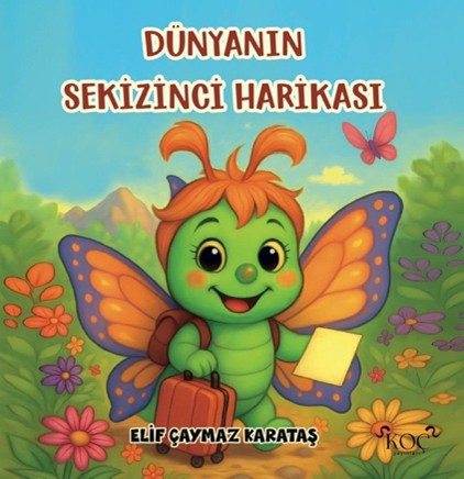 Dünyanın Sekizinci Harikası - Elif Çaymaz Karataş kitap kapağı