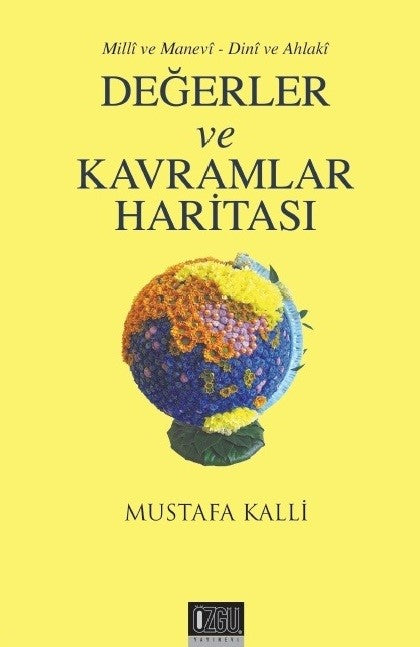 Milli ve Manevi - Dini ve Ahlaki Değerler ve Kavramlar Haritası - Mustafa Kalli kitap kapağı