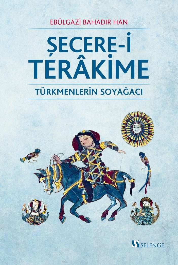 Şecere-i Terakime Türkmenlerin Soyağacı - Ebülgazi Bahadır Han kitap kapağı