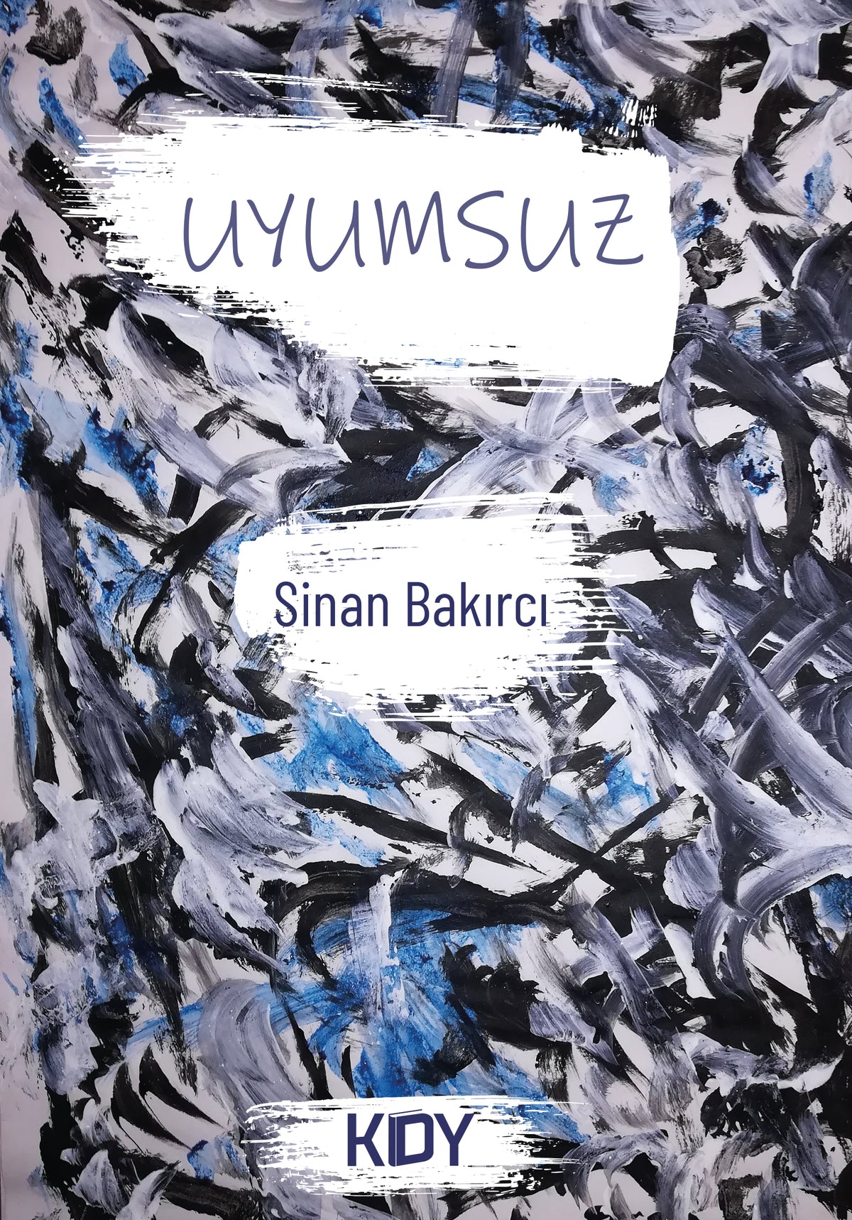Uyumsuz - Sinan Bakırcı kitap kapağı