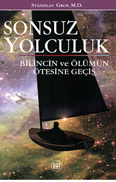 Sonsuz Yolculuk Bilincin ve Ölümün Ötesine Geçiş - Stanislav Grof kitap kapağı