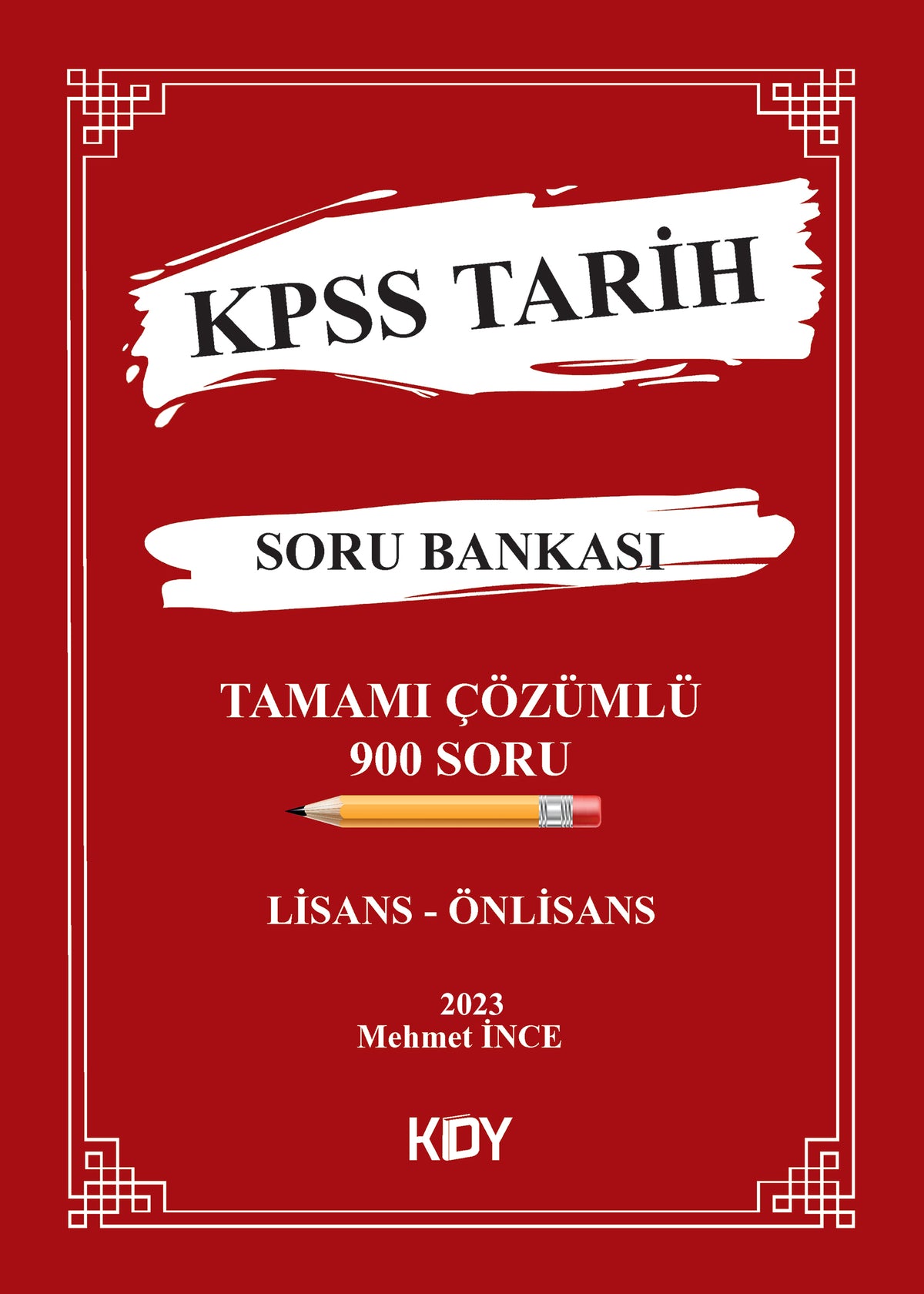 KPSS Tarih Soru Bankası (Lisans-Önlisans) - Mehmet İnce kitap kapağı