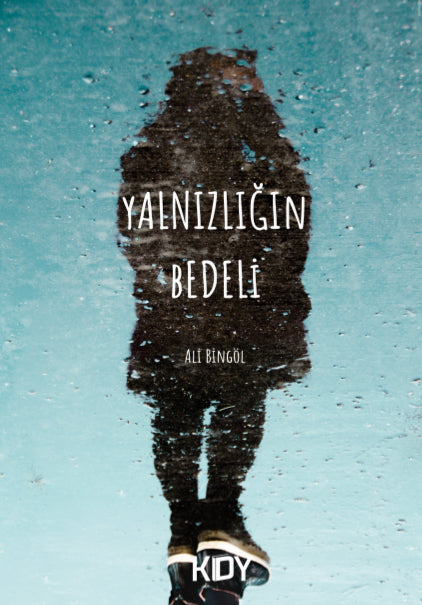 Yalnızlığın Bedeli - Ali Bingöl kitap kapağı