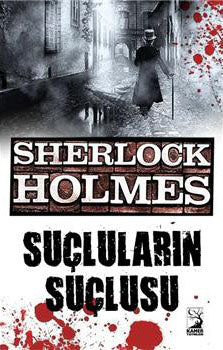 Sherlock Holmes / Suçluların Suçlusu - Sir Arthur Conan Doyle kitap kapağı