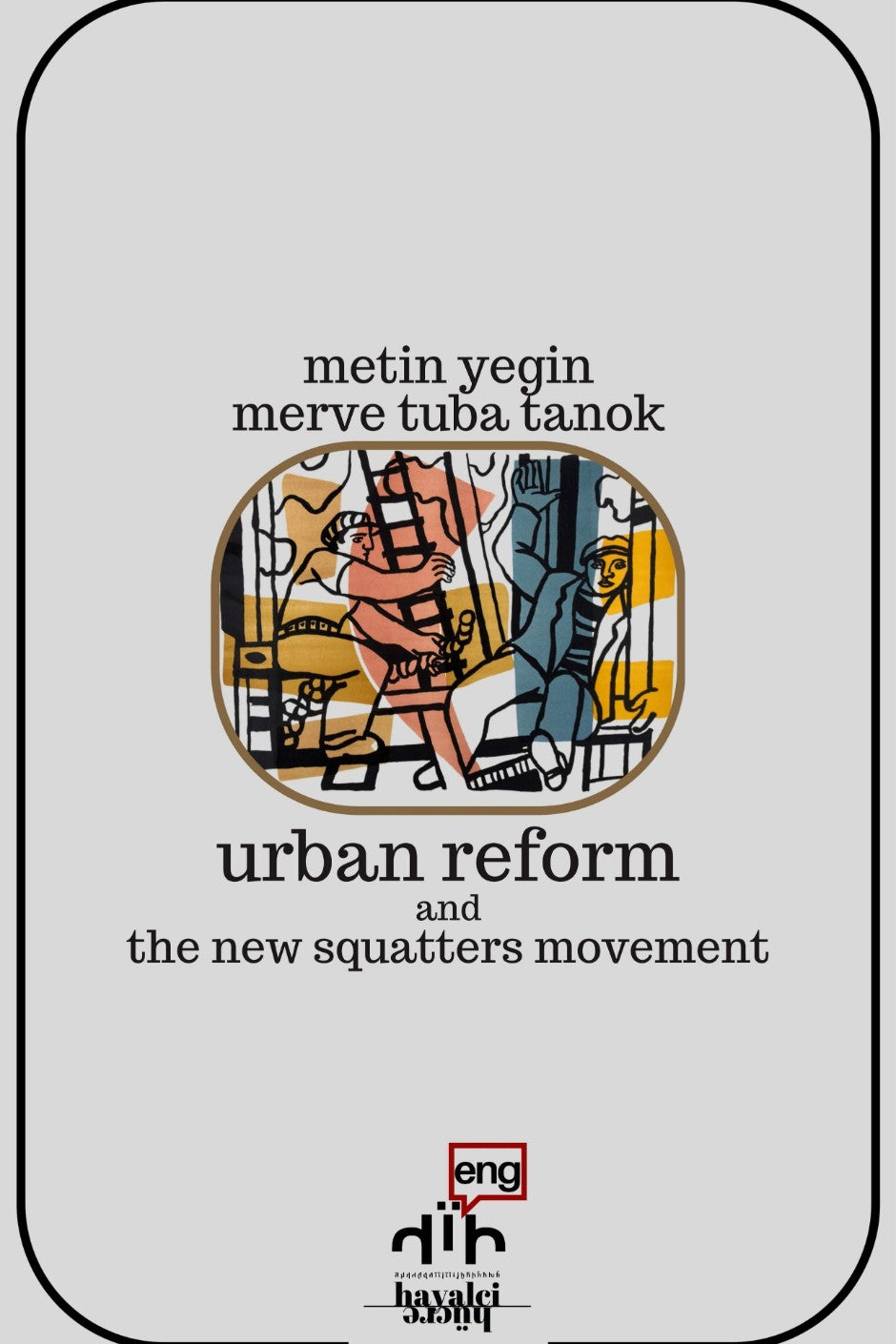 Urban Reform and the New Squatters Movement - Merve Tuba Tanok kitap kapağı