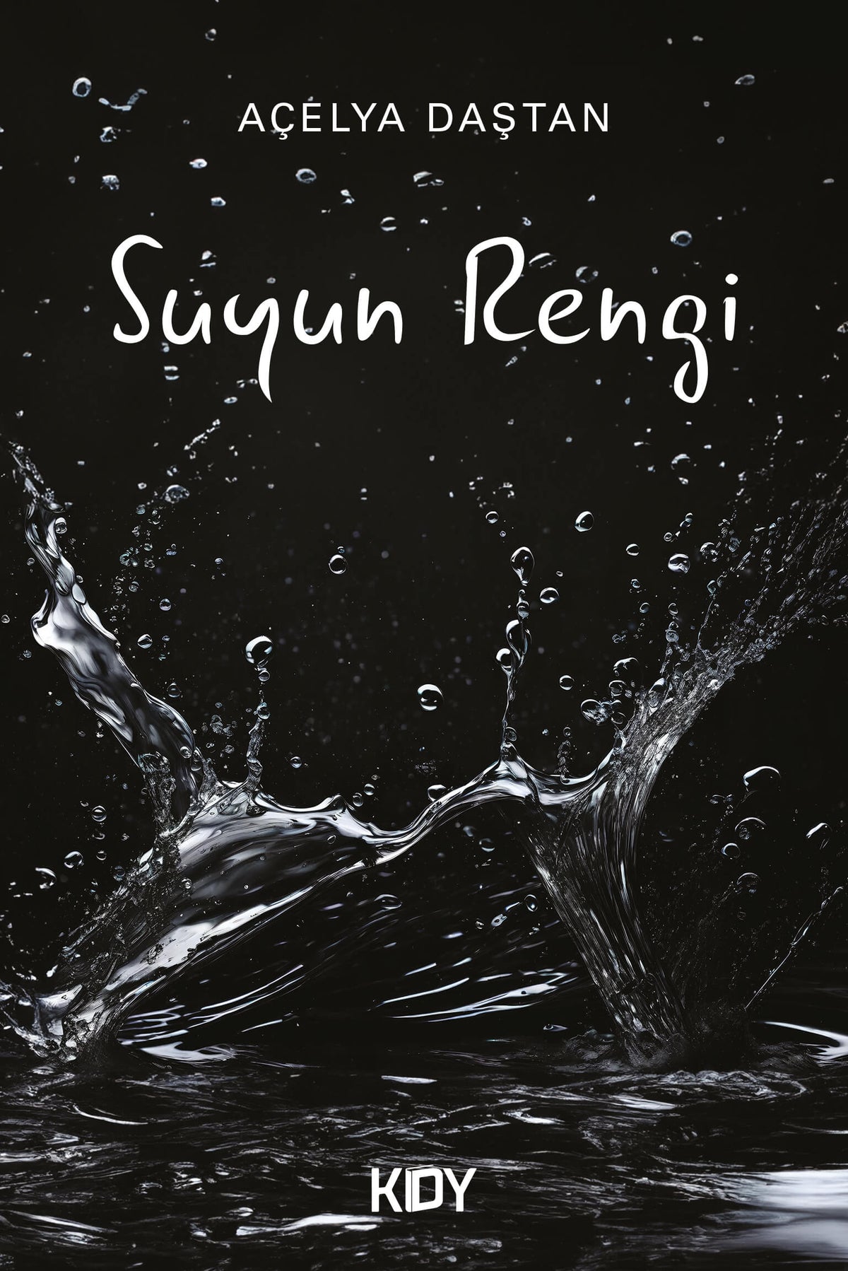 Suyun Rengi - Açelya Daştan kitap kapağı