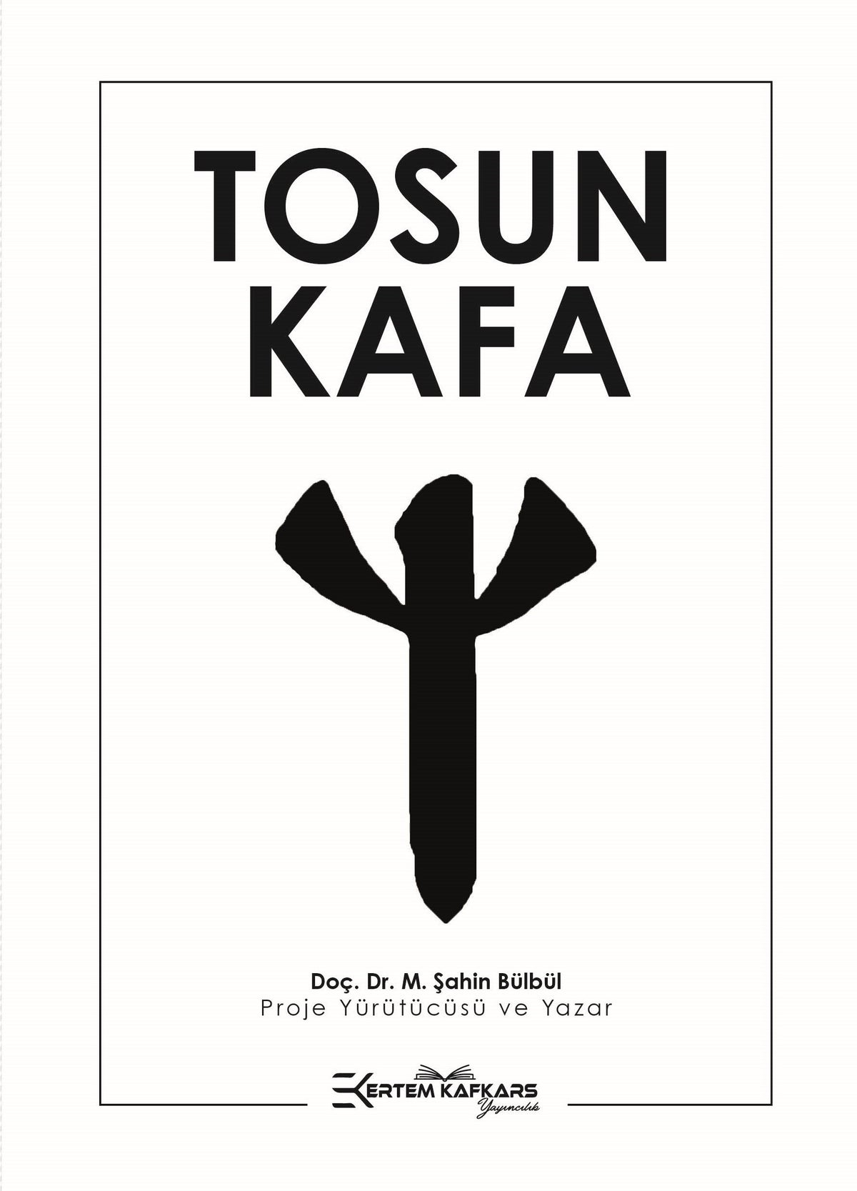 Tosun Kafa - M.Şahin Bülbül kitap kapağı