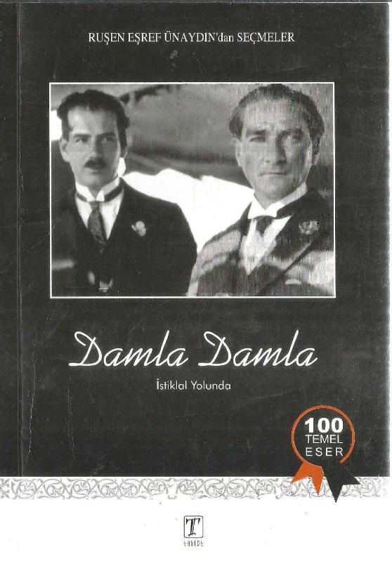 Ruşen Eşref Ünaydın Damla Damla İstiklal Yolunda Bayrağımız / 13-A-13 - Celalettin Aksu kitap kapağı