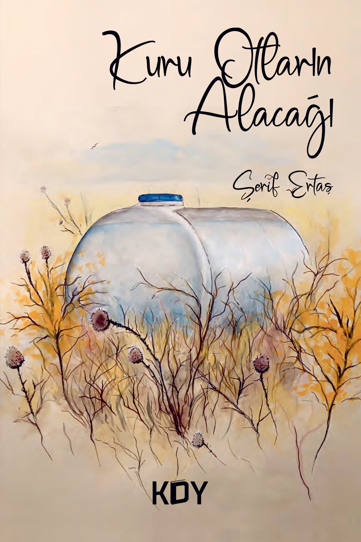 Kuru Otların Alacağı - Şerif Ertaş kitap kapağı