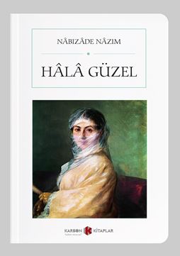 Hala Güzel (Cep Boy) (Tam Metin) - Nabizade Nazım kitap kapağı