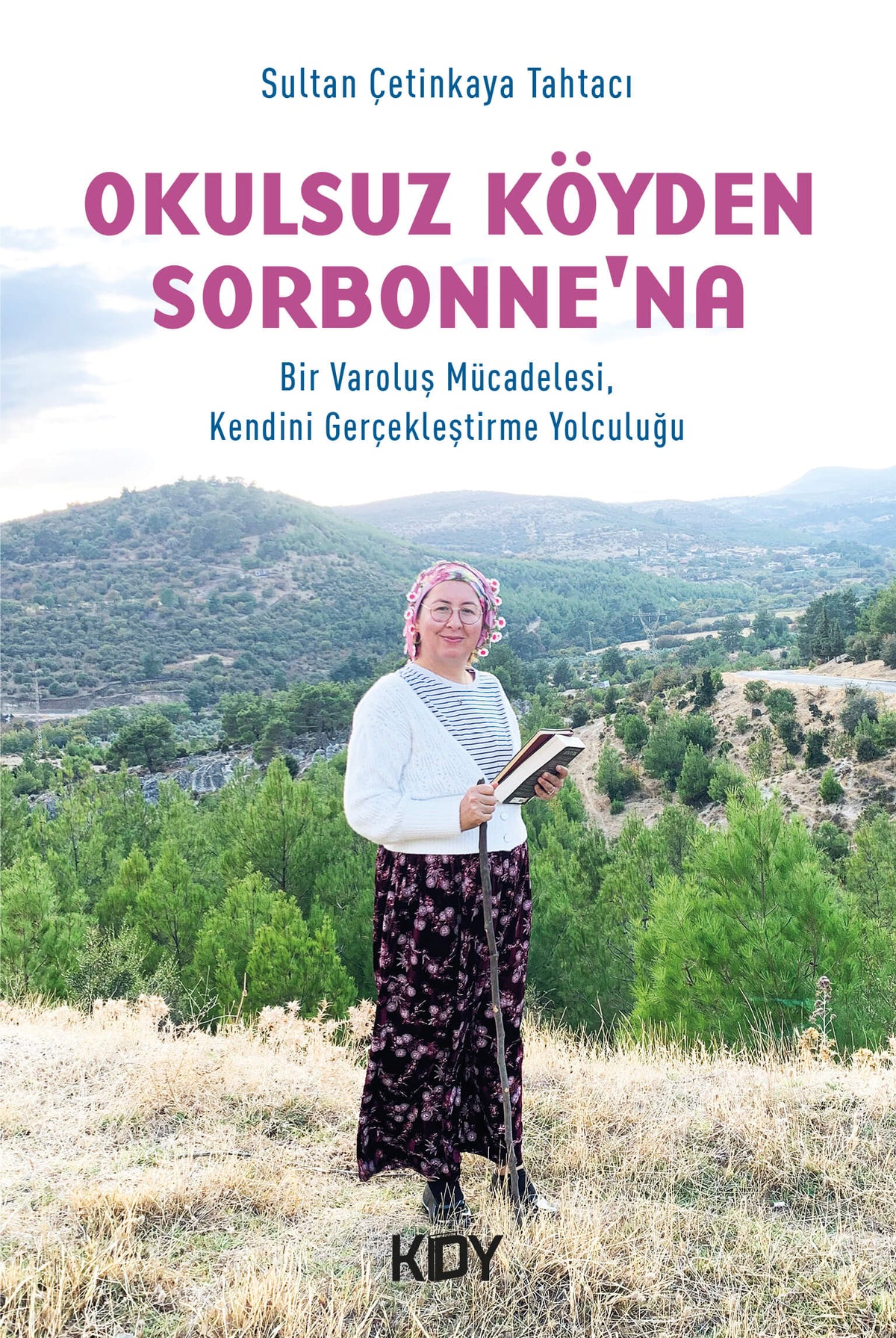 Okulsuz Köyden Sorbonne'a - Sultan Çetinkaya Tahtacı kitap kapağı