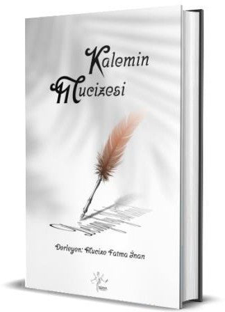 Kalemin Mucizesi - Mucize Fatma İnan kitap kapağı