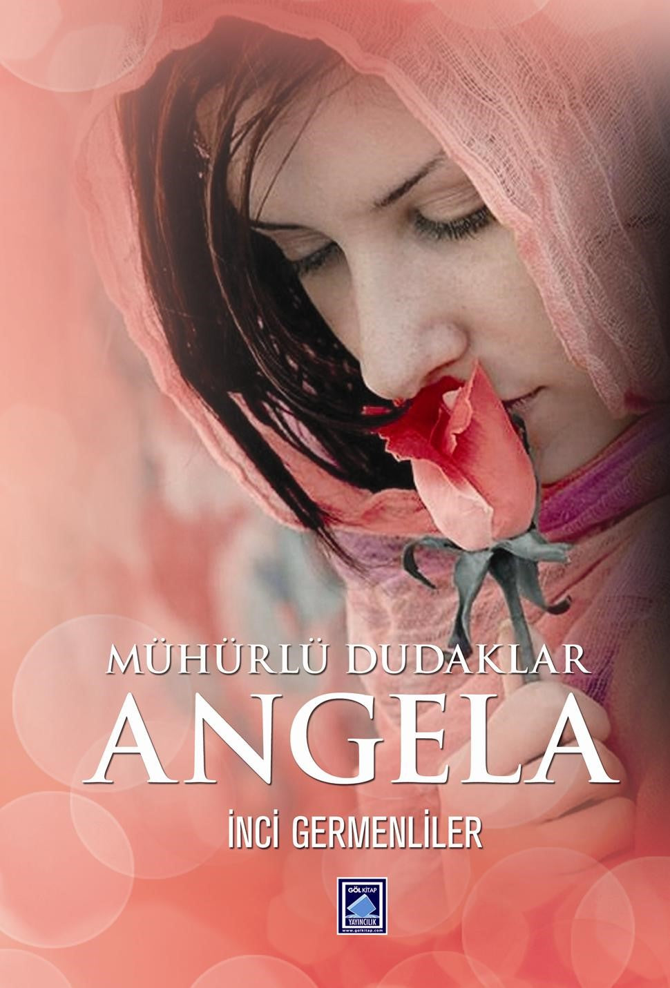 Angela (Ciltli) Mühürlü Dudaklar - İnci Germenliler kitap kapağı