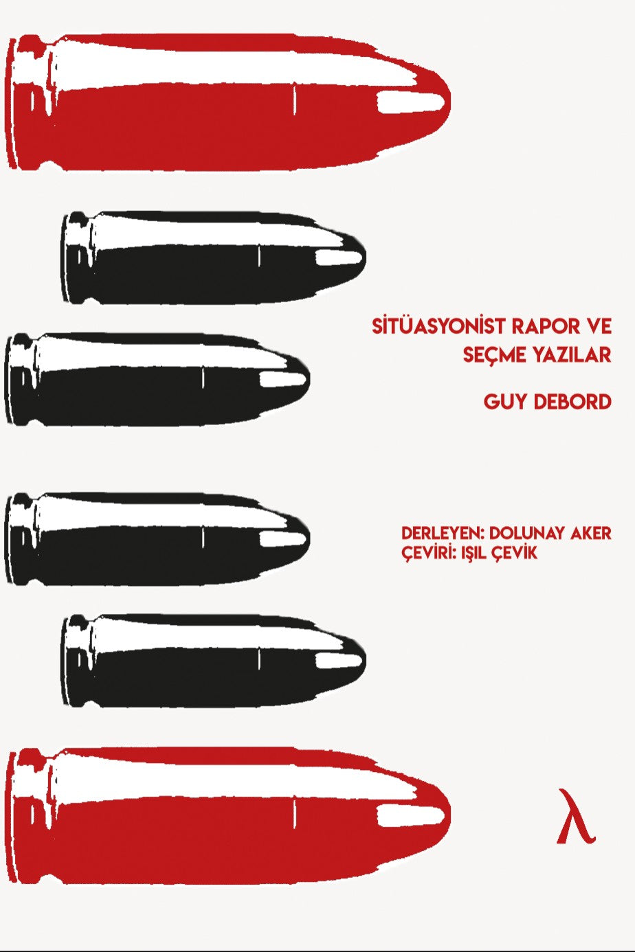 Sitüasyonist Rapor ve Seçme Yazılar - Guy Debord kitap kapağı