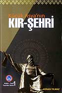 Küçük Asya'nın Kır-Şehri / 40-B-15 - Adnan Yılmaz kitap kapağı