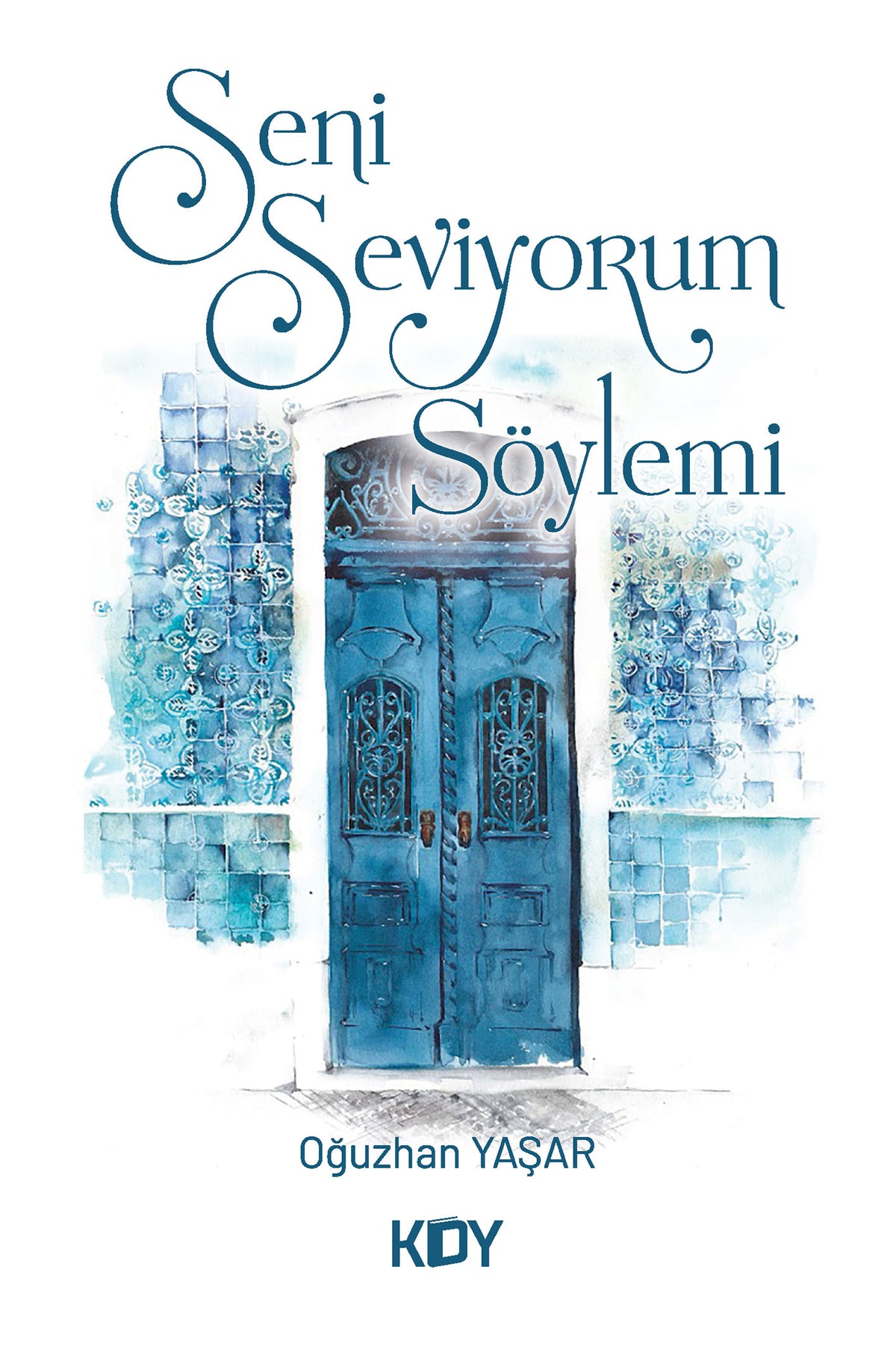 "Seni Seviyorum" Söylemi - Oğuzhan Yaşar kitap kapağı