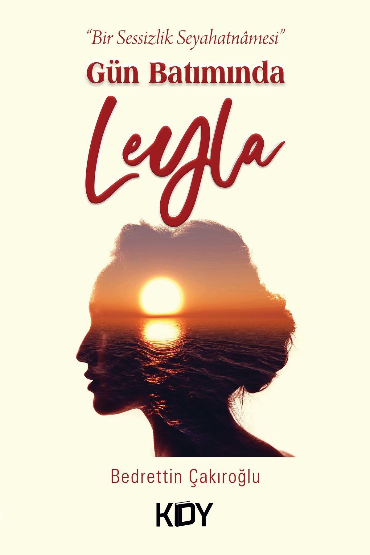 Gün Batımında Leyla - Bedrettin Çakıroğlu kitap kapağı