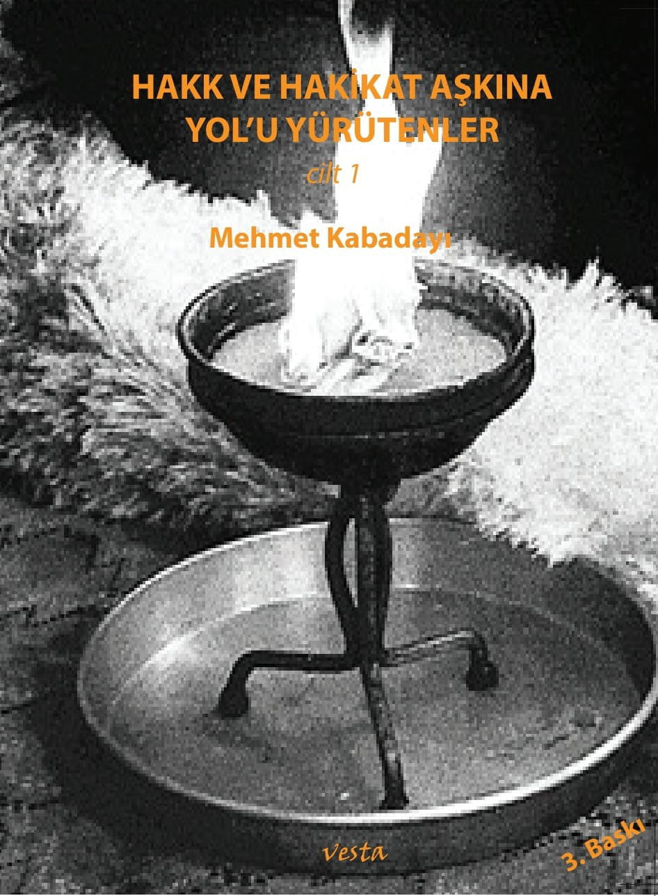Hakk Ve Hakikat Aşkına Yol'u Yürütenler (Cilt 1) - Mehmet Kabadayı kitap kapağı