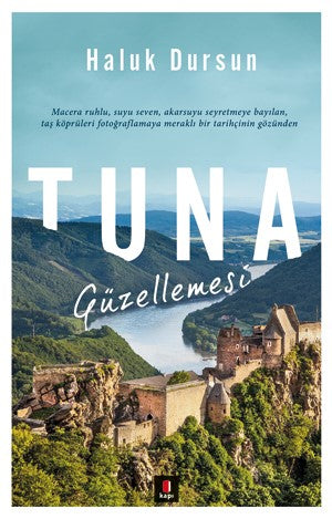 Tuna Güzellemesi - Prof. Dr. A. Haluk Dursun kitap kapağı