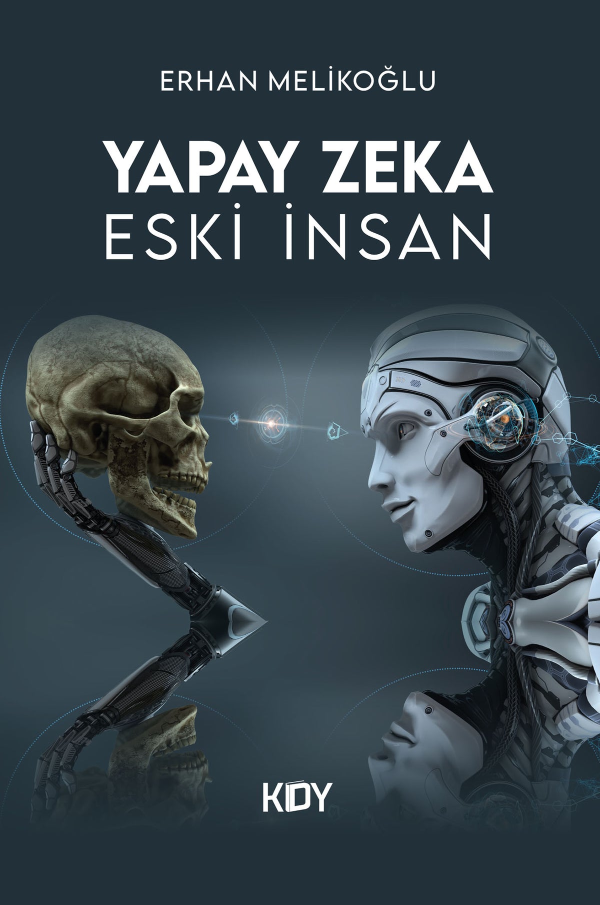 Yapay Zeka Eski İnsan - Erhan Melikoğlu kitap kapağı