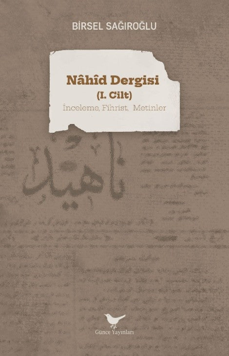 Nahid Dergisi 1. Cilt - Birsel Sağıroğlu kitap kapağı