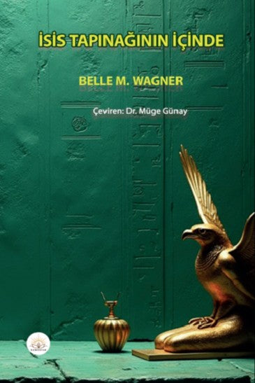 İsis Tapınağının İçinde - Belle M. Wagner kitap kapağı
