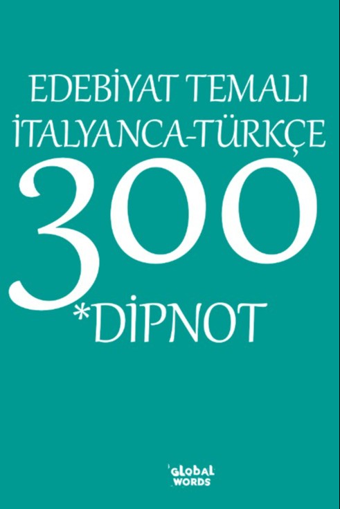 Edebiyat Temalı İtalyanca-Türkçe 300 Dipnot - Kolektif kitap kapağı