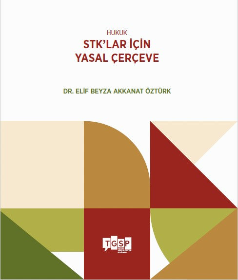 Hukuk - STK'lar için Yasal Çerçeve - Elif Beyza Akkanat Öztürk kitap kapağı