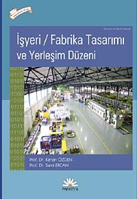 İşyeri Fabrika Tasarımı ve Yerleşim Düzeni - Prof. Dr. Kenan Özden kitap kapağı