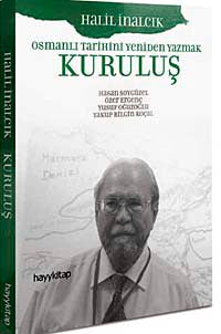 Kuruluş Osmanlı Tarihini Yeniden Yazmak / 10-F-20 - Prof. Dr. Halil İnalcık kitap kapağı