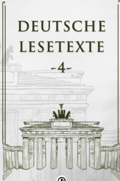 Deutsche Lesetxte 4 Almanca Okuma Metinleri - Kolektif kitap kapağı