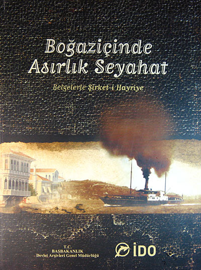 Boğaziçinde Asırlık Seyahat Belgelerle Şirket-i Hayriye (20-A-3) - TOLGA UYAR kitap kapağı
