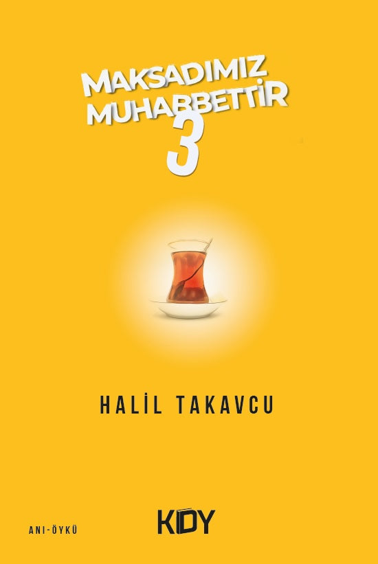 Maksadımız Muhabbettir 3 - Halil Takavcu kitap kapağı