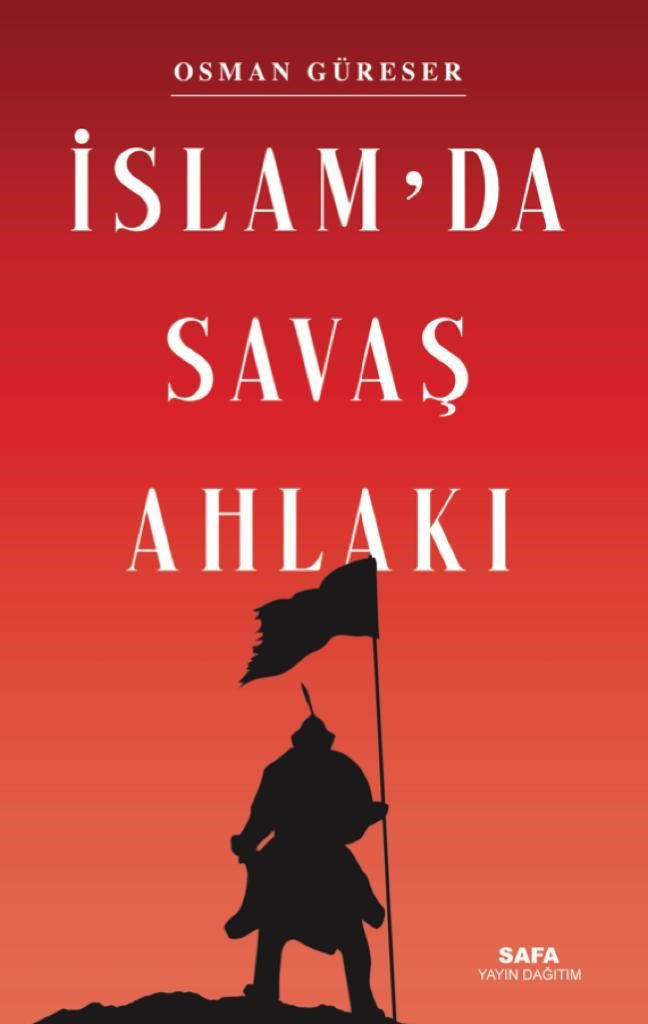 İslam'da Savaş Ahlakı - Osman Güreser kitap kapağı