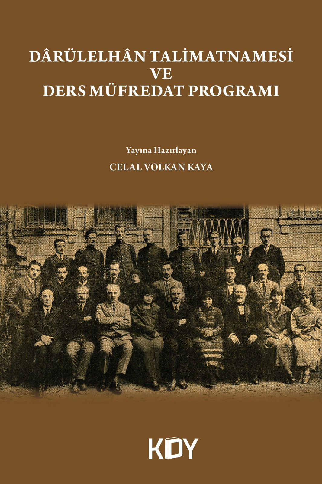 Darülelhan Talimatnamesi ve Ders Müfredat Programı - Celal Volkan Kaya kitap kapağı