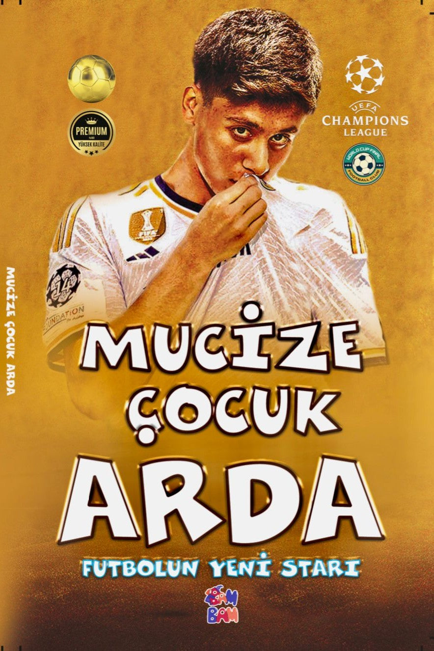 Mucize Çocuk Arda Futbolun Yeni Starı - Hasan Çul kitap kapağı