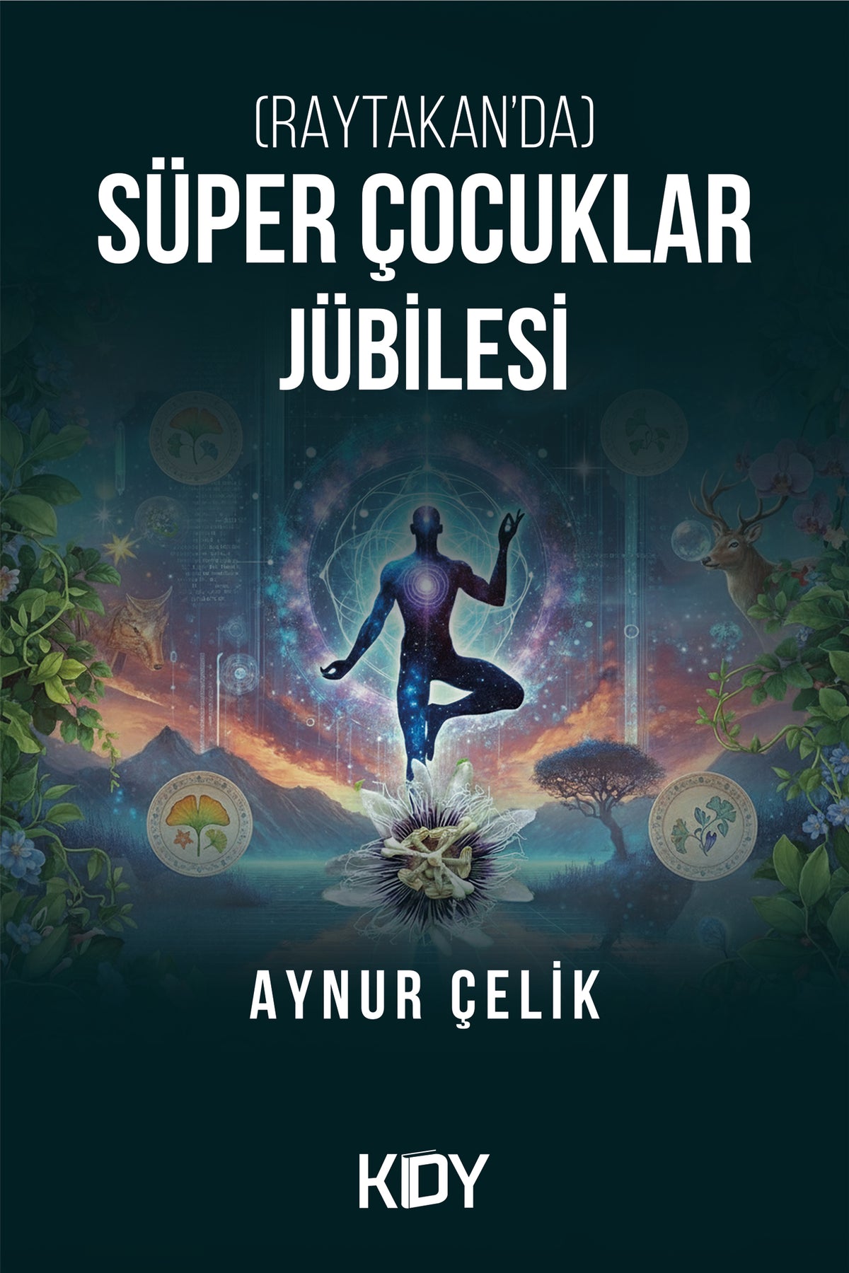 (Raytakan'da) Süper Çocuklar Jübilesi - Aynur Çelik kitap kapağı
