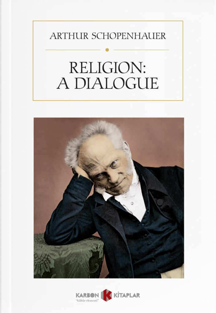 Religion: A Dialogue - Arthur Schopenhauer kitap kapağı